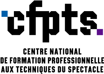 CFPTS — Centre National de Formation Professionnelle aux Techniques du Spectacle