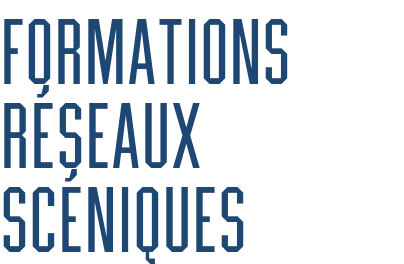 Formations réseaux scéniques