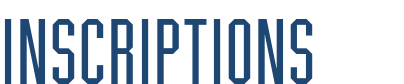 INSCRIPTIONS