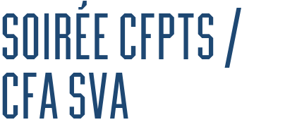 Soirée CFPTS / CFA SVA