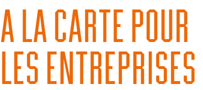 A la carte pour les entreprises
