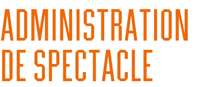 Administration de spectacle
