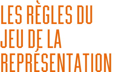 Les règles du jeu de la représentation