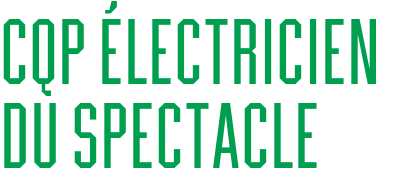 CQP Électricien du spectacle