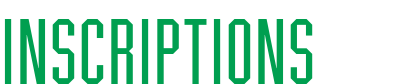 INSCRIPTIONS