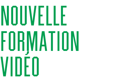 Nouvelle formation vidéo