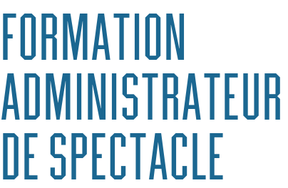 Formation Administrateur de spectacle