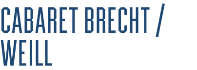 Cabaret Brecht / Weill
