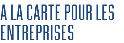 A la carte pour les entreprises