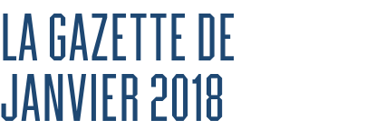 La gazette de janvier 2018