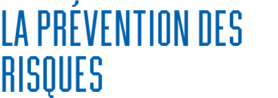 La prévention des risques