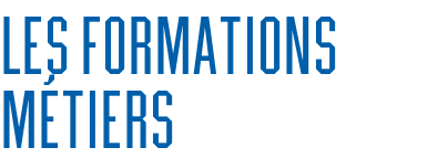 Les formations métiers