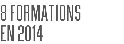 8 formations                    en 2014