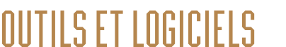 Outils et logiciels