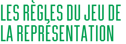 Les règles du jeu de la représentation