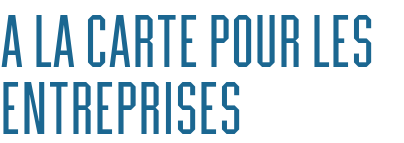 A la carte pour les entreprises