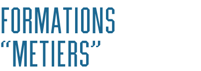 FORMATIONS  “METIERS”