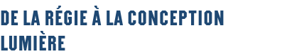 De la régie à la conception lumière