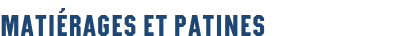 Matiérages et patines