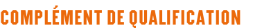 Complément de qualification