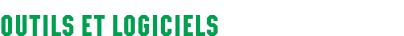 Outils et logiciels