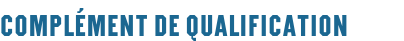 Complément de qualification