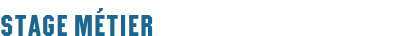 Stage Métier